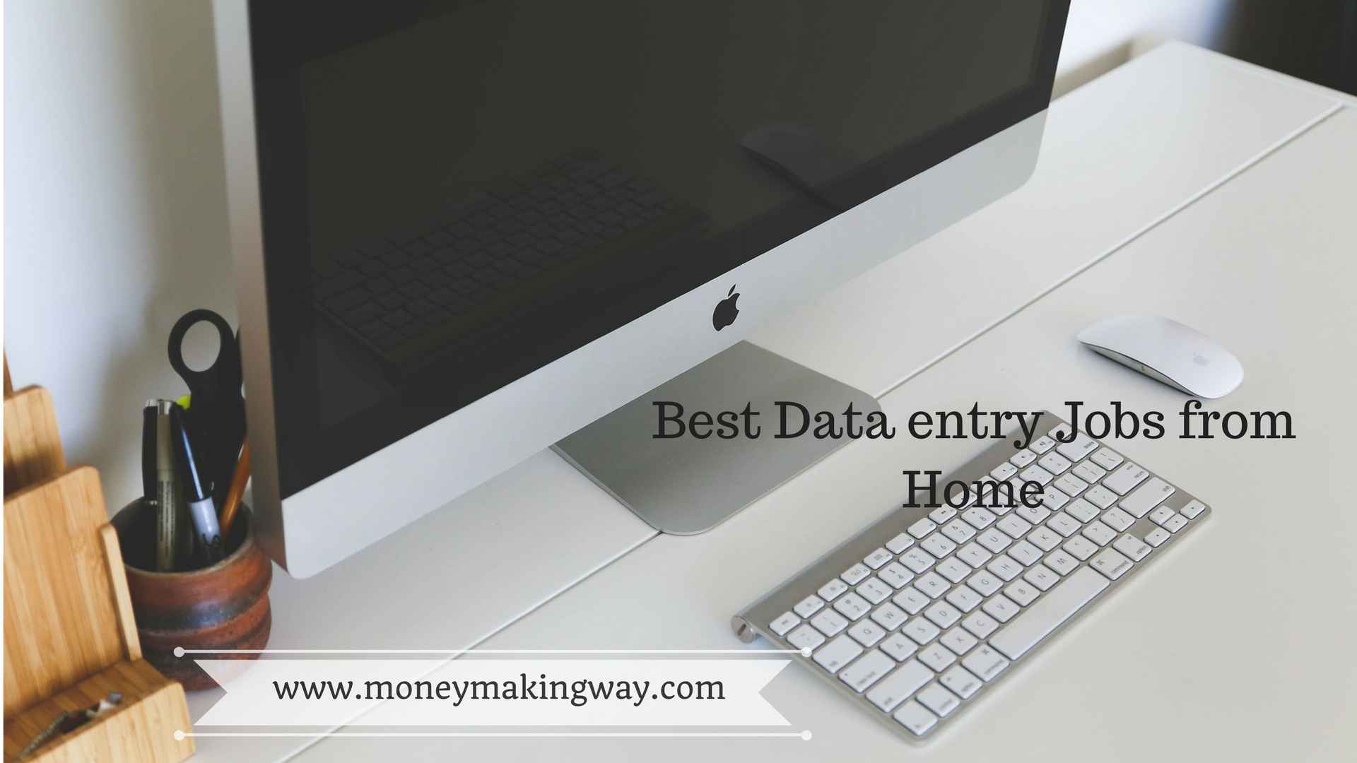 Best data entry jobs from home